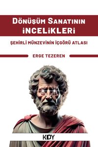 Dönüşüm Sanatının İncelikleri