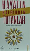 Hayatın Kalbinden Tutanlar