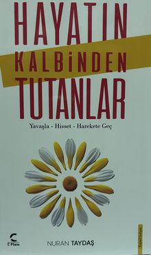 Hayatın Kalbinden Tutanlar