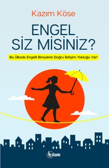 Engel Siz Misiniz?