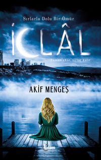 Sırlarla Dolu Bir Ömür: İclal