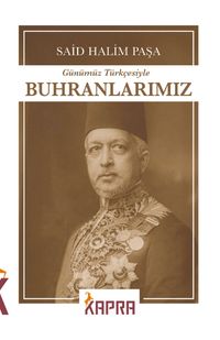 Buhranlarımız (Günümüz Türkçesiyle)
