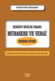 Serbest Meslek Erbabı Muhasebe ve Vergi Rehber Kitabı