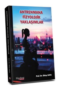 Antrenmana Fizyolojik Yaklaşımlar