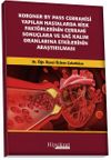Koroner BY Pass Cerrahisi Yapilan Hastalarda Risk Fakt&ouml;rlerinin Cerrahi Sonu&ccedil;lara ve Sağ Kalım Oranlarına Etkilerinin Araştırılması
