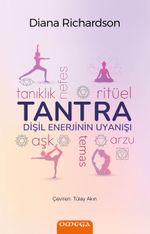 Tantra & Dişil Enerjinin Uyanışı
