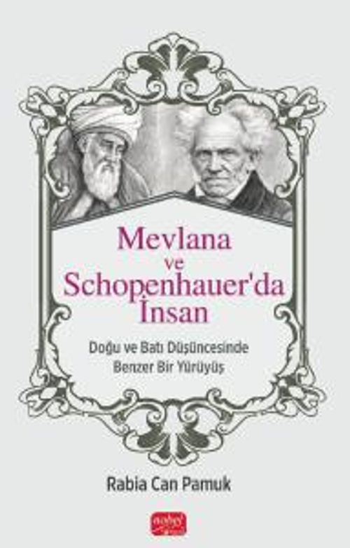 Mevlana ve Schopenhauer'da İnsan & Doğu ve Batı Düşüncesinde Benzer Bir Yürüyüş