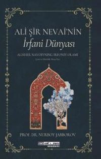 Ali Şir Nevai'nin İrfan Dünyası
