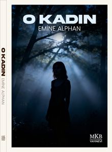 O Kadın