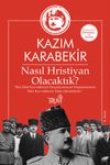 Nasıl Hristiyan Olacaktık?