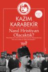 Nasıl Hristiyan Olacaktık?