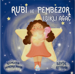 Rubi ve Pembezor - Işıklı Ağaç