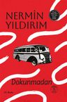 Dokunmadan (Ciltli)