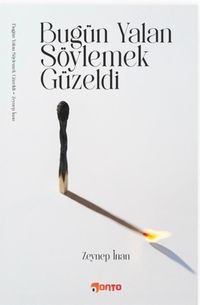 Bugün Yalan Söylemek Güzel