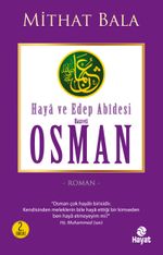 Haya ve Edep Abidesi Hz. Osman
