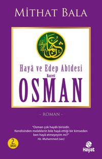 Haya ve Edep Abidesi Hz. Osman