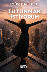 Tutunmak İstiyorum