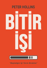 Bitir İşi & Başladığın İşi Yarım Bırakma