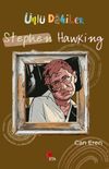 &Uuml;nl&uuml; Dahiler / Stephen Hawking