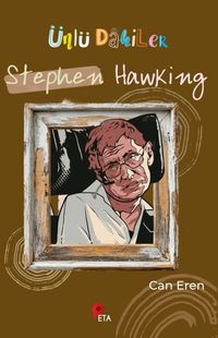 Ünlü Dahiler / Stephen Hawking