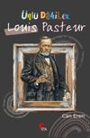 &Uuml;nl&uuml; Dahile / Louis Pasteur