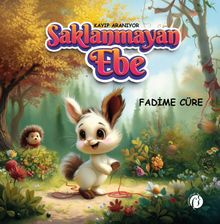 Kayıp Aranıyor Saklanmayan Ebe