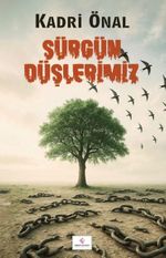 Sürgün Düşlerimiz