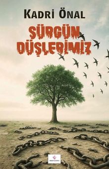 Sürgün Düşlerimiz