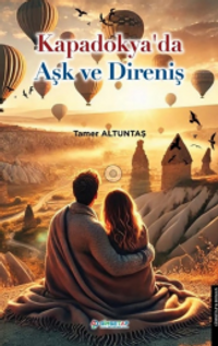 Kapadokya'da Aşk ve Direniş