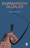 Durmaksızın &Ouml;l&uuml;rler