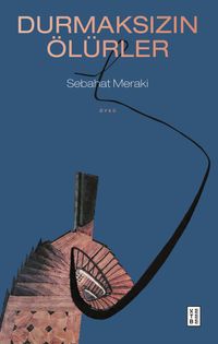 Durmaksızın Ölürler