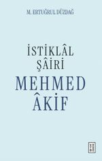 İstiklal Şairi Mehmed Âkif