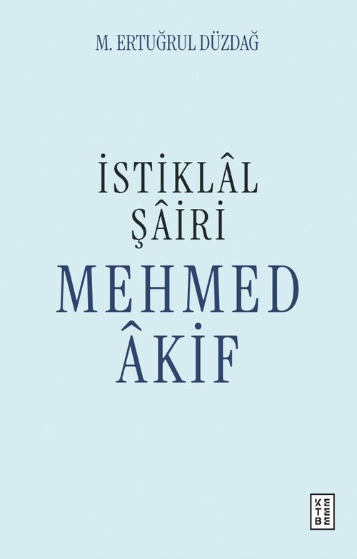 İstiklal Şairi Mehmed Âkif