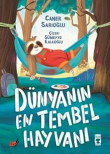 Dünyanın En Tembel Hayvanı