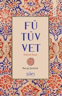 Fütüvvet & Erdemli İnsan