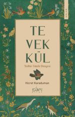 Tevekkül & Tedbir-Takdir Dengesi