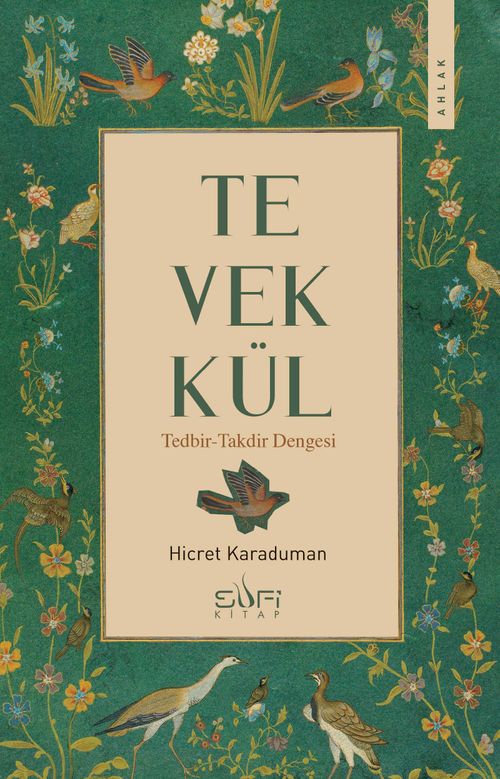 Tevekkül & Tedbir-Takdir Dengesi