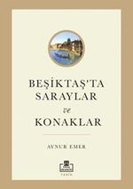 Beşiktaş'ta Saraylar ve Konaklar