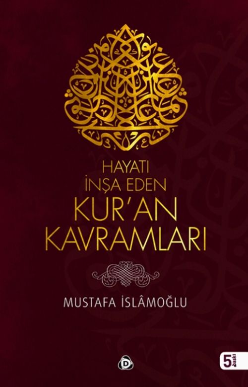 Hayatı İnşa Eden Kur'an Kavramları