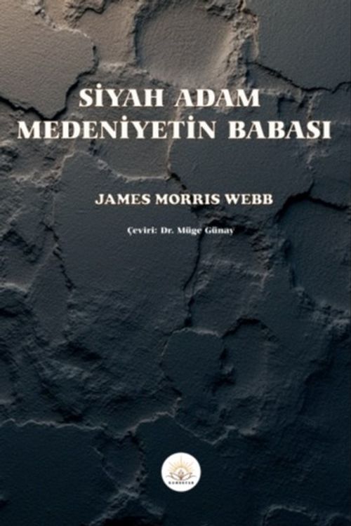 Siyah Adam, Medeniyetin Babası