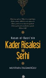 Kader Risalesi ve şerhi Hasan El-Basri