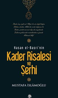 Kader Risalesi ve şerhi Hasan El-Basri