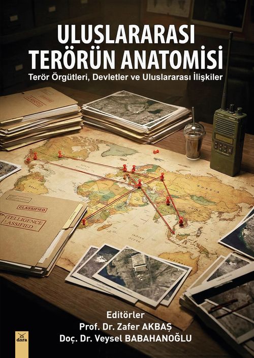 Uluslararası Terörün Anatomisi: Terör Örgütleri, Devletler ve Uluslararası İlişkiler