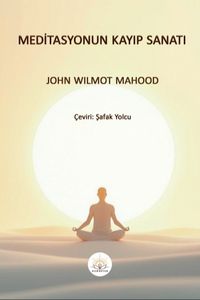 Meditasyonun Kayıp Sanatı