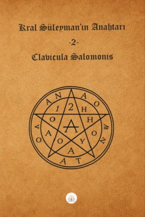 Kral Süleyman'ın Anahtarı 2 & Clavicula Salomonis