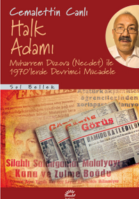 Halk Adamı & Muharrem Düzova(Necdet) ile 1970'lerde Devrimci Mücadele