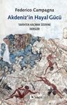 Akdeniz'in Hayal Gücü &amp; Tarihten Kaçmak Üzerine Dersler