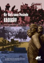 Bir Hafızanın Peşinde Kadıköy