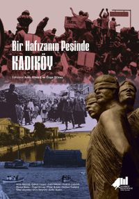 Bir Hafızanın Peşinde Kadıköy