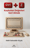 Ctrl+z: Kaybolan Değerleri Geri Almak